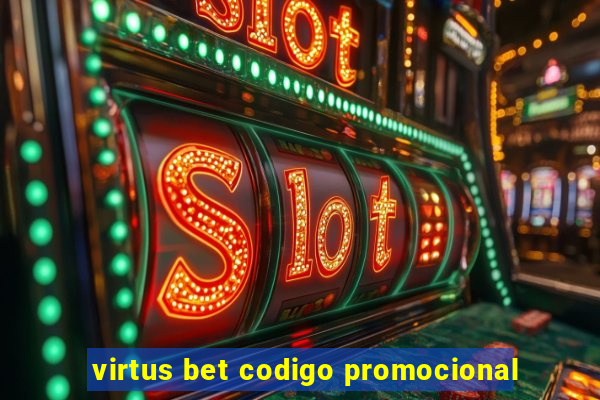 virtus bet codigo promocional